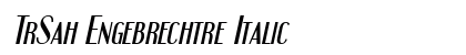 TrSah Engebrechtre Italic Font Preview