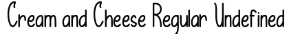 Cream and Cheese Regular Undefined Font Preview