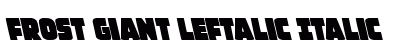 Frost Giant Leftalic Italic Font Preview