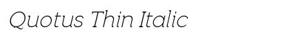 Quotus Thin Italic preview
