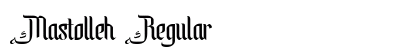 Mastolleh Regular preview
