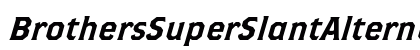 BrothersSuperSlantAlternates Roman Font BrothersSuperSlantAlternates Roman Font Preview