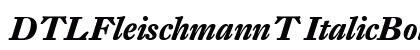 DTLFleischmannT ItalicBold Font Preview