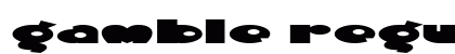 Gamble Regular Font Preview