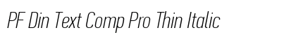 PF Din Text Comp Pro Thin Italic Preview