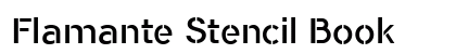 Flamante Stencil Book Font Flamante Stencil Book Font Preview