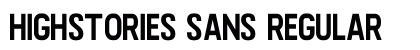 Highstories Sans Regular preview Highstories Sans Regular preview