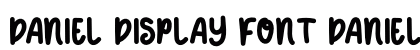 DANIEL DISPLAY FONT DANIEL DISPLAY FONT preview