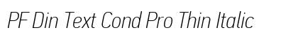 PF Din Text Cond Pro Thin Italic preview