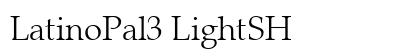 LatinoPal3 LightSH Font Preview