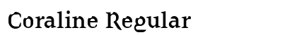 Coraline Regular Font Preview