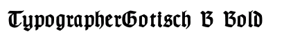 TypographerGotisch B Bold preview