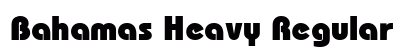 Bahamas Heavy Regular Font Preview
