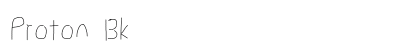 Proton Bk Preview
