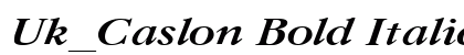 Uk_Caslon Bold Italic preview Uk_Caslon Bold Italic preview
