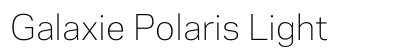 Galaxie Polaris Light Font Galaxie Polaris Light Font Preview