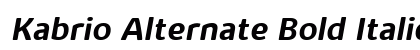 Kabrio Alternate Bold Italic Font Kabrio Alternate Bold Italic Font Preview