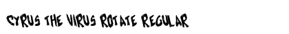 Cyrus the Virus Rotate Regular Font Preview Cyrus the Virus Rotate Regular Font Preview