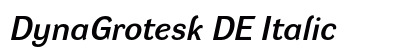 DynaGrotesk DE Italic preview DynaGrotesk DE Italic preview