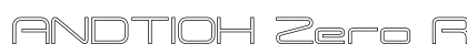 ANDTIOH Zero Regular Font Preview