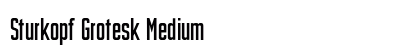 Sturkopf Grotesk Medium Font Preview