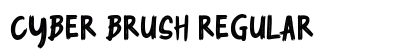 Cyber Brush Regular Font Cyber Brush Regular Font Preview