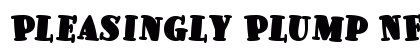 Pleasingly Plump NF Regular Font Preview