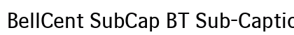BellCent SubCap BT Sub-Caption preview
