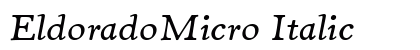 EldoradoMicro Italic preview EldoradoMicro Italic preview