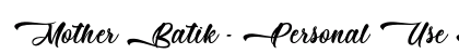 Mother Batik - Personal Use Regular Font Preview
