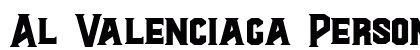 Al Valenciaga PersonalUseOnly Normal Font Preview