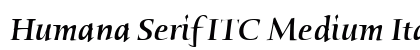 Humana Serif ITC Medium Italic preview Humana Serif ITC Medium Italic preview