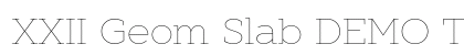 XXII Geom Slab DEMO Thin preview