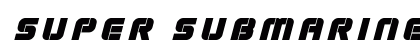Super Submarine Title Italic Italic Font Preview