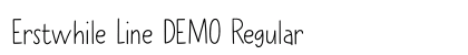 Erstwhile Line DEMO Regular preview Erstwhile Line DEMO Regular preview