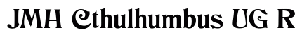 JMH Cthulhumbus UG Regular Font Preview