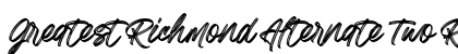 Greatest Richmond Alternate Two Regular Font Preview