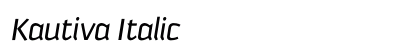 Kautiva Italic Font Kautiva Italic Font Preview