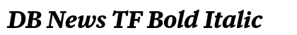 DB News TF Bold Italic preview DB News TF Bold Italic preview