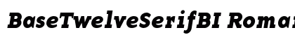 BaseTwelveSerifBI Roman Font Preview