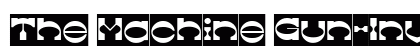 The Machine Gun-Inverse Regular Font The Machine Gun-Inverse Regular Font Preview