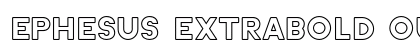 Ephesus extrabold outline ExtraBold preview