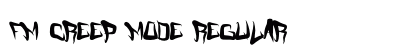 FM Creep Mode Regular Font Preview