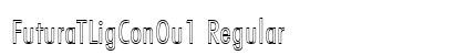 FuturaTLigConOu1 Regular Font FuturaTLigConOu1 Regular Font Preview