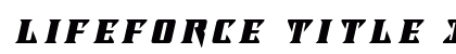 Lifeforce Title Italic Italic Font Preview