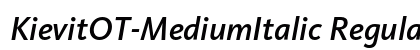 KievitOT-MediumItalic Regular preview KievitOT-MediumItalic Regular preview