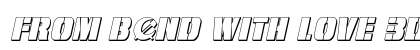 From BOND With Love 3D Italic Italic Font Preview