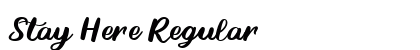 Stay Here Regular preview Stay Here Regular preview
