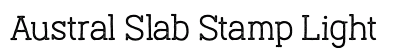 Austral Slab Stamp Light preview