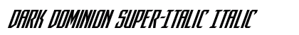 Dark Dominion Super-Italic Italic